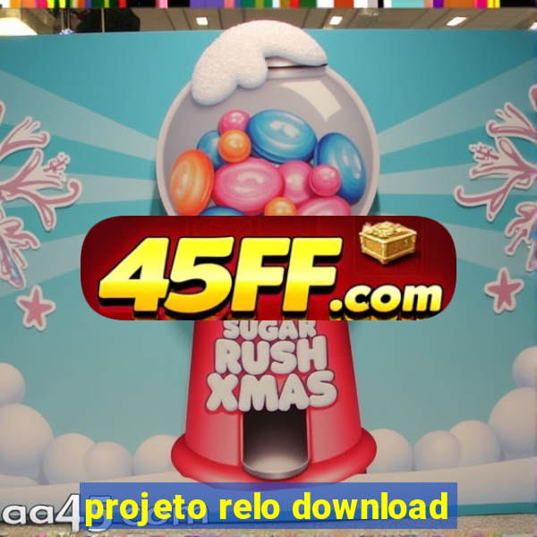 projeto relo download